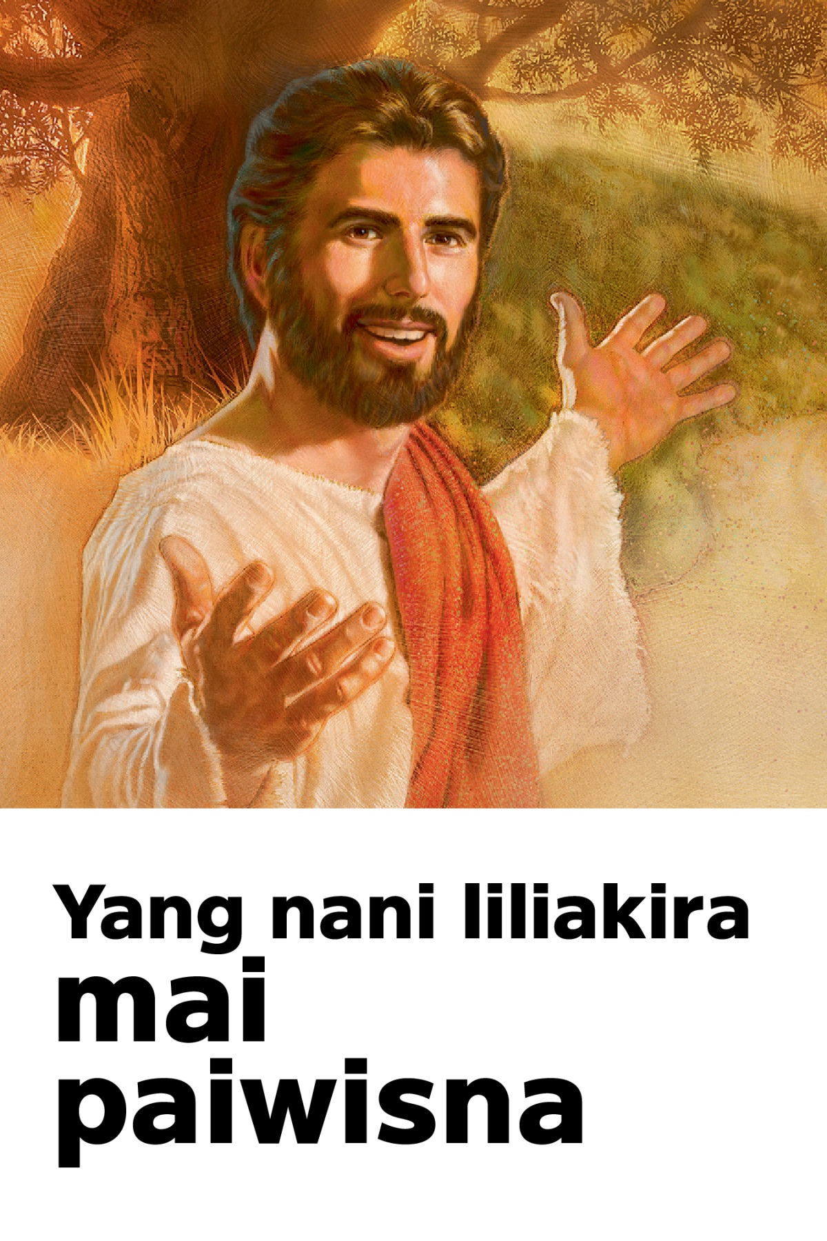 Jisas pruan Kupia Kraukanka ra paiwanka kum, lalka ba ‘Yang nani liliakira mai paiwisna’