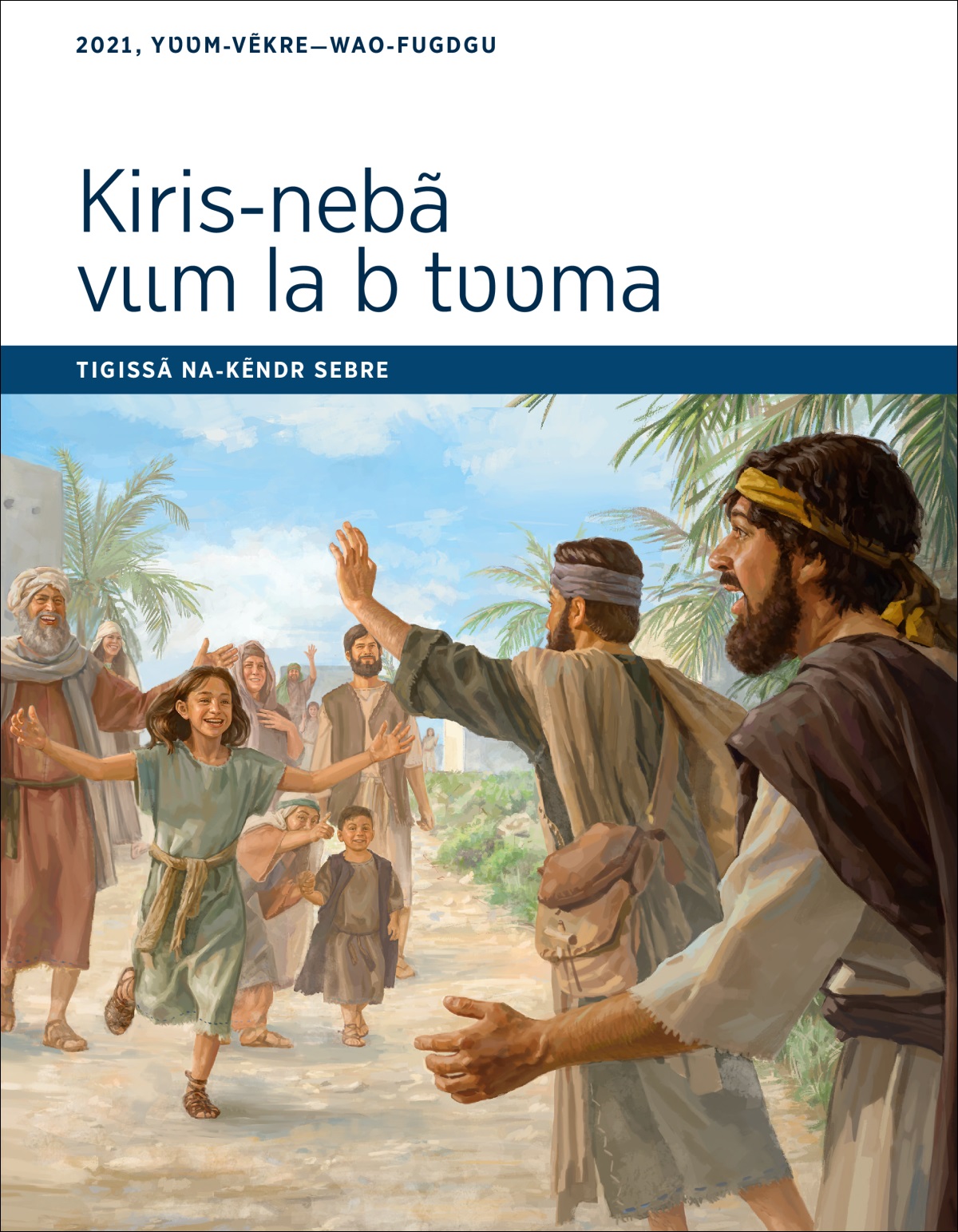 Kiris-​nebã vɩɩm la b tʋʋma tigissã na-​kẽndr sebre, 2021, yʋʋm-​vẽkre—wao-​fugdgu.