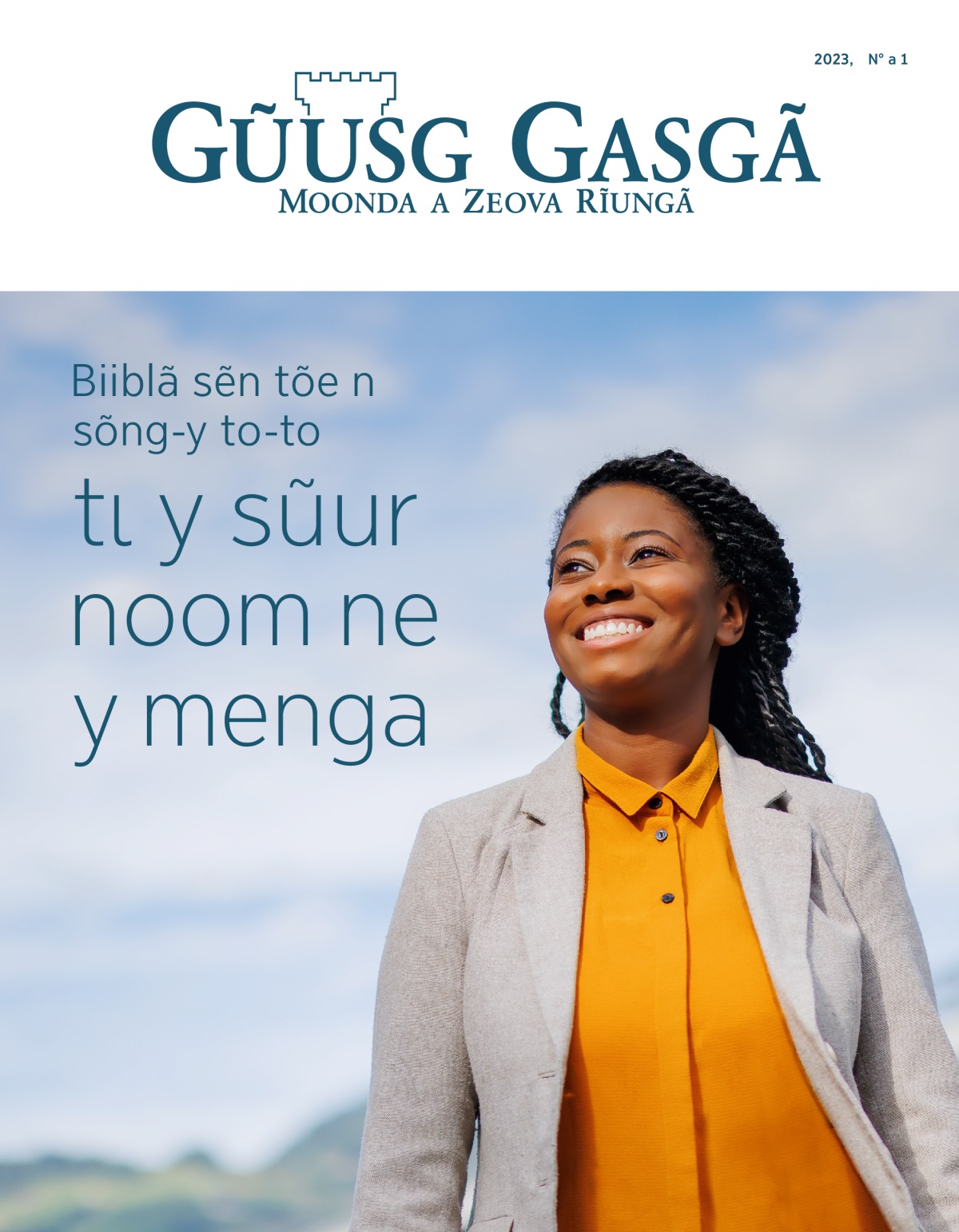 2023, Gũusg Gasgã, N° a 1 | Biiblã sẽn tõe n sõng-y to-to tɩ y sũur noom ne y menga.