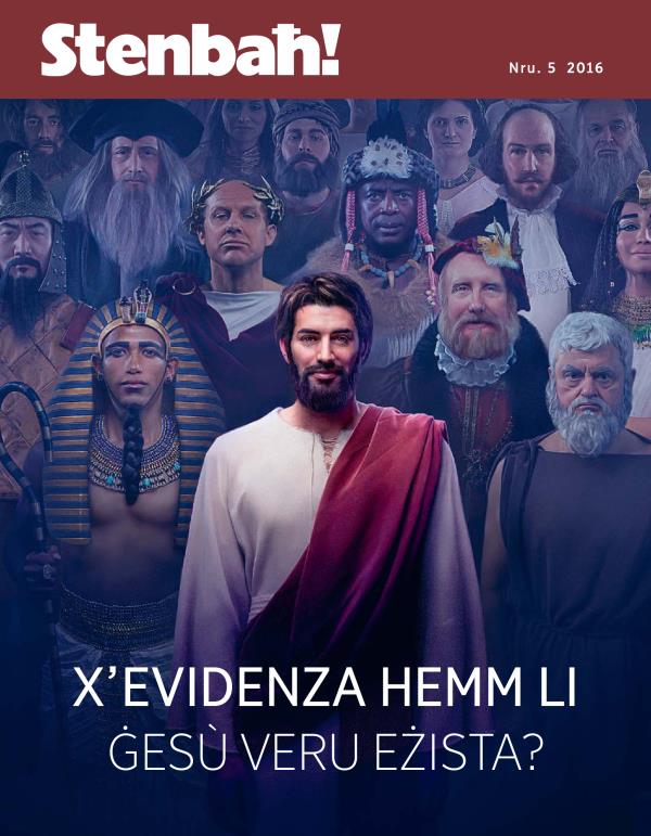 Stenbaħ! Rivista, Nru. 5 2016 | X’evidenza hemm li Ġesù veru eżista?