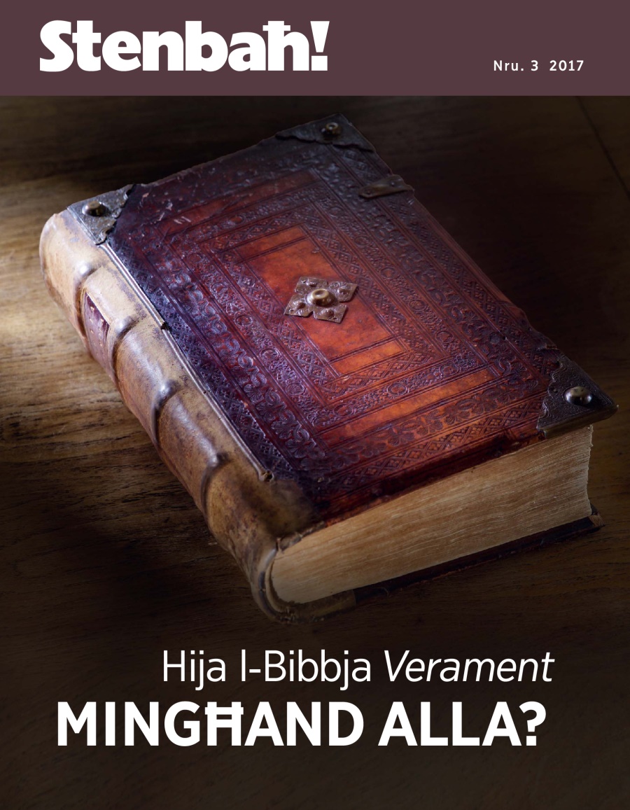 Stenbaħ! Nru. 3 2017 | Hija l-​Bibbja verament mingħand Alla?