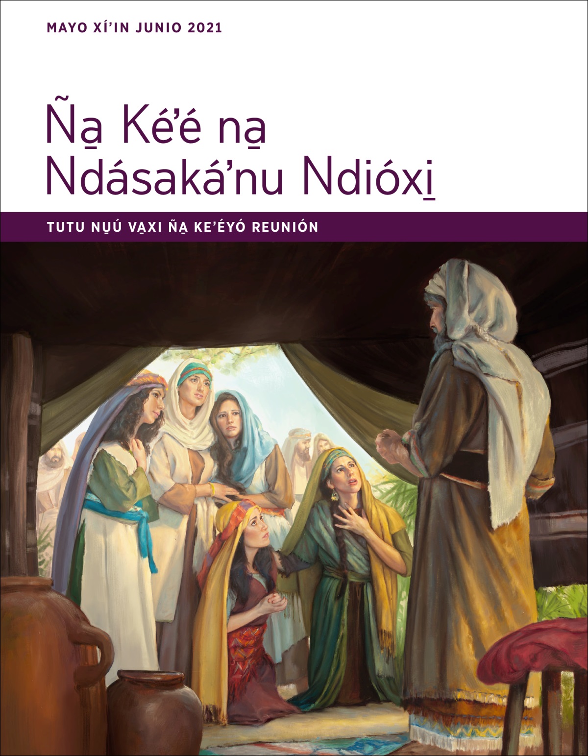 Tutu nu̱ú va̱xi ña̱ keʼéyó reunión Ña̱ Kéʼé na̱ Ndásakáʼnu Ndióxi̱ (mayo xíʼin junio 2021).