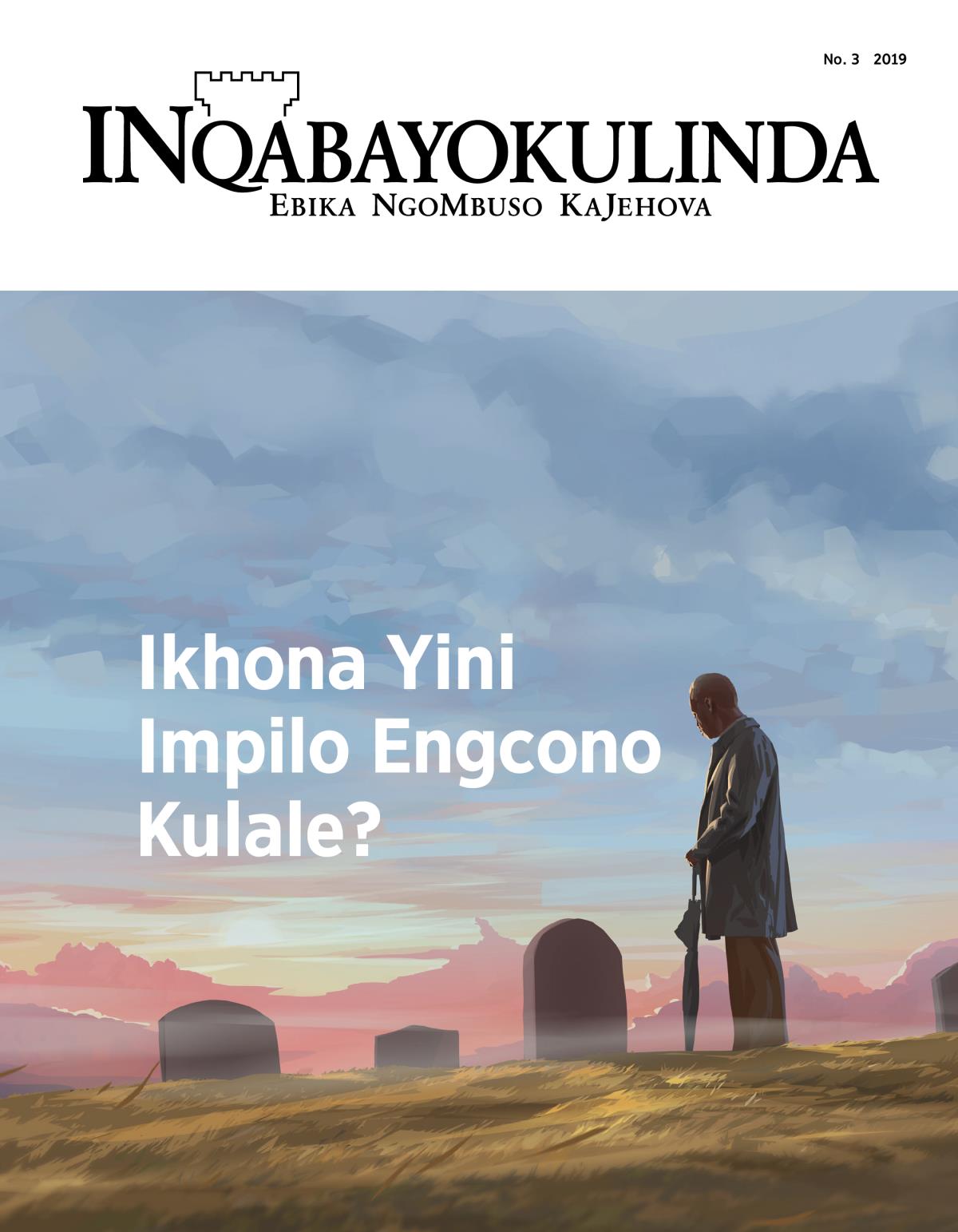 Imagazini yeNqabayokulinda, No. 3, 2019 | Ikhona Yini Impilo Engcono Kulale?