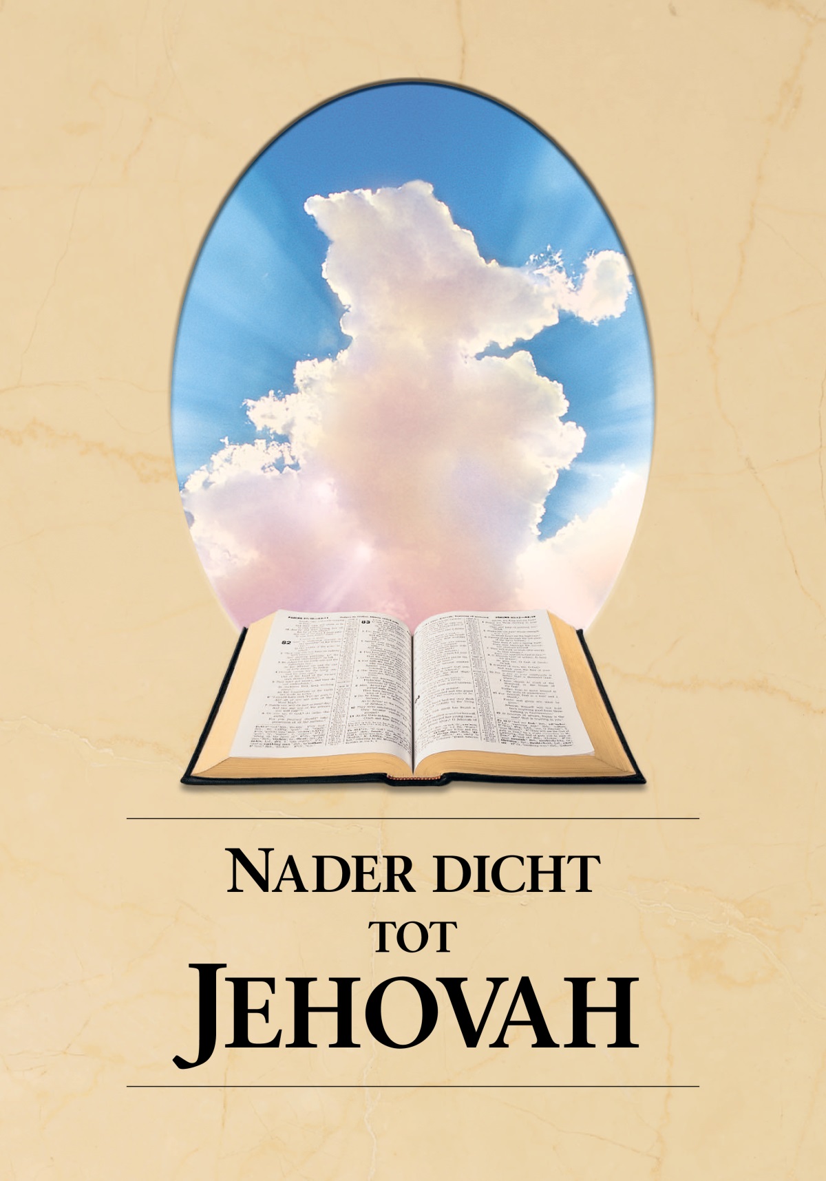 Het boek ‘Nader dicht tot Jehovah’. Een opengeslagen bijbel en zonlicht dat door de wolken schijnt.