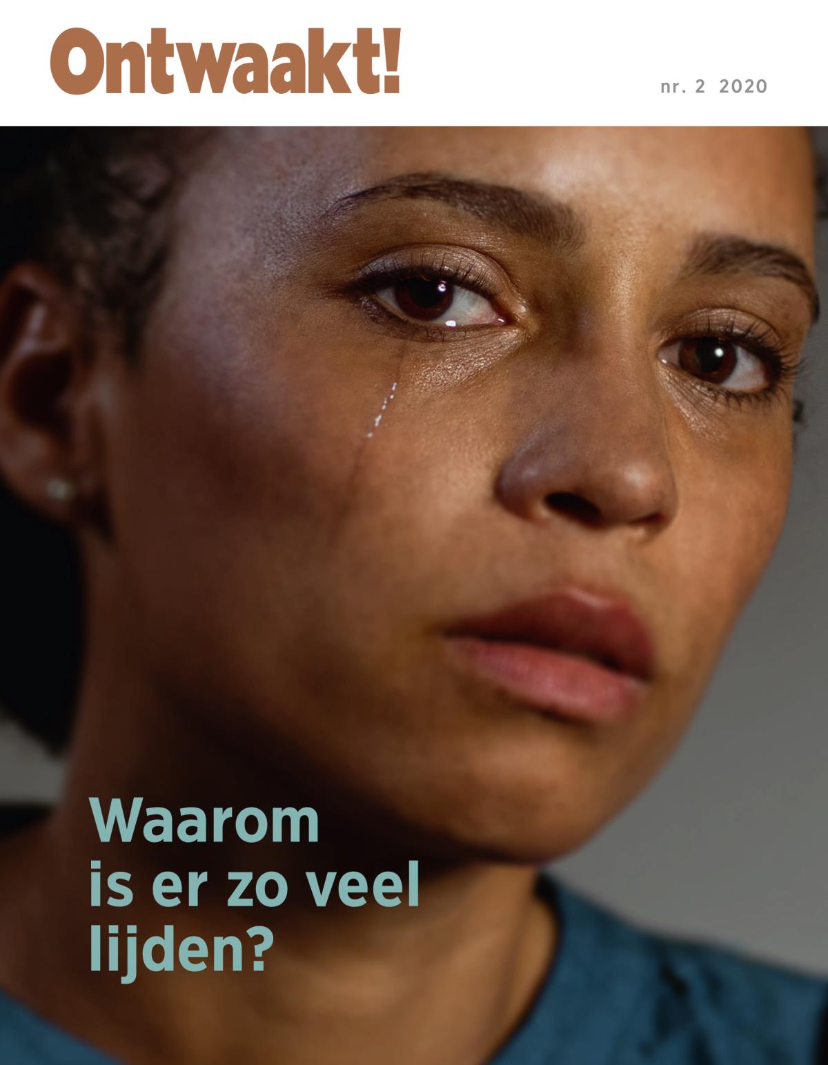 Ontwaakt! nr. 2 2020 | Waarom is er zo veel lijden?