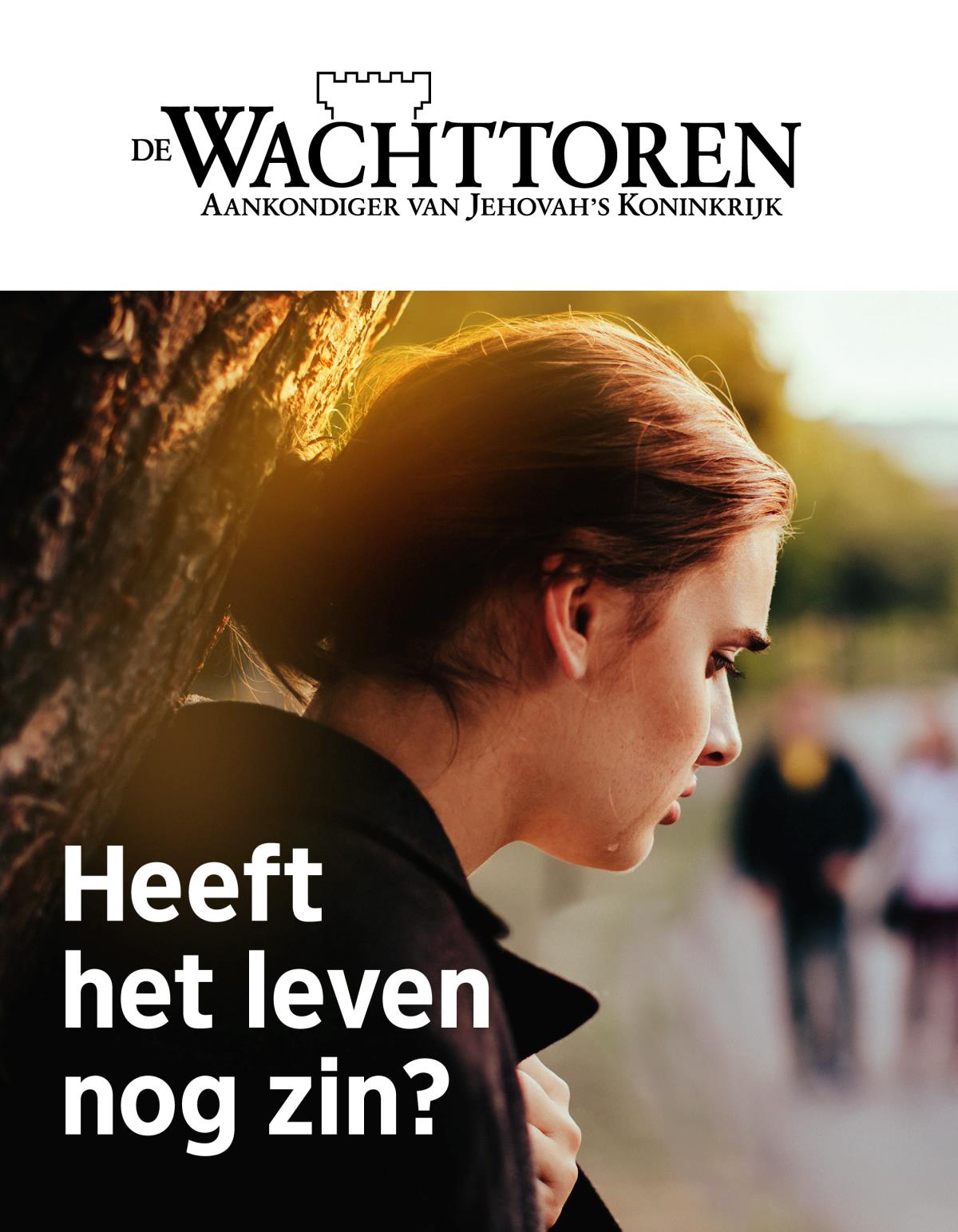 De Wachttoren, nr. 2 2019 | Heeft het leven nog zin?
