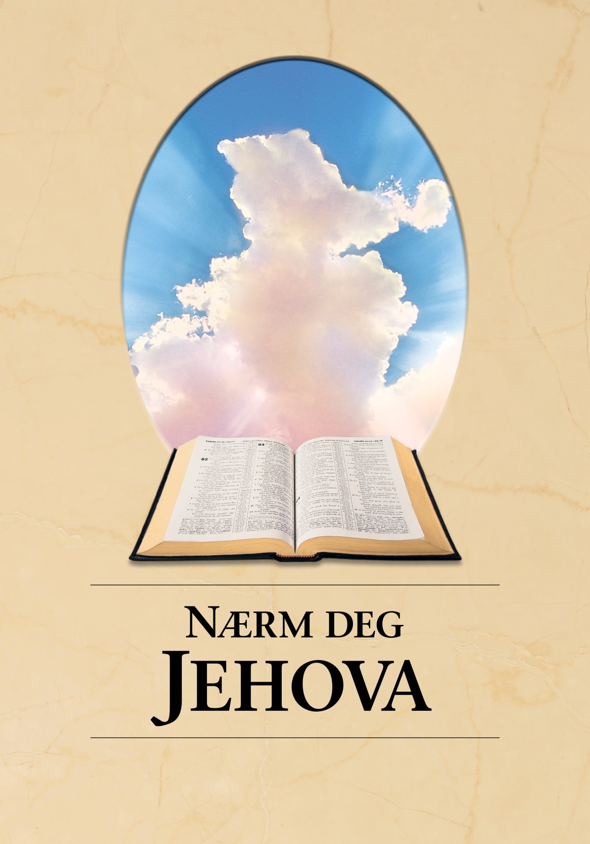 Boken «Nærm deg Jehova». En oppslått bibel og sollyset som skinner gjennom skyene.