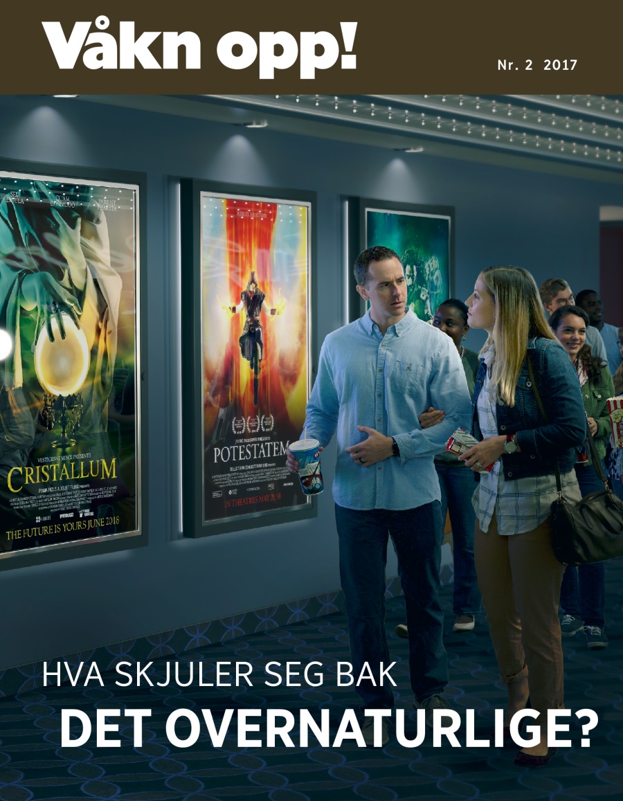 Bladet Våkn opp!, nr. 2 2017 | Hva skjuler seg bak det overnaturlige?