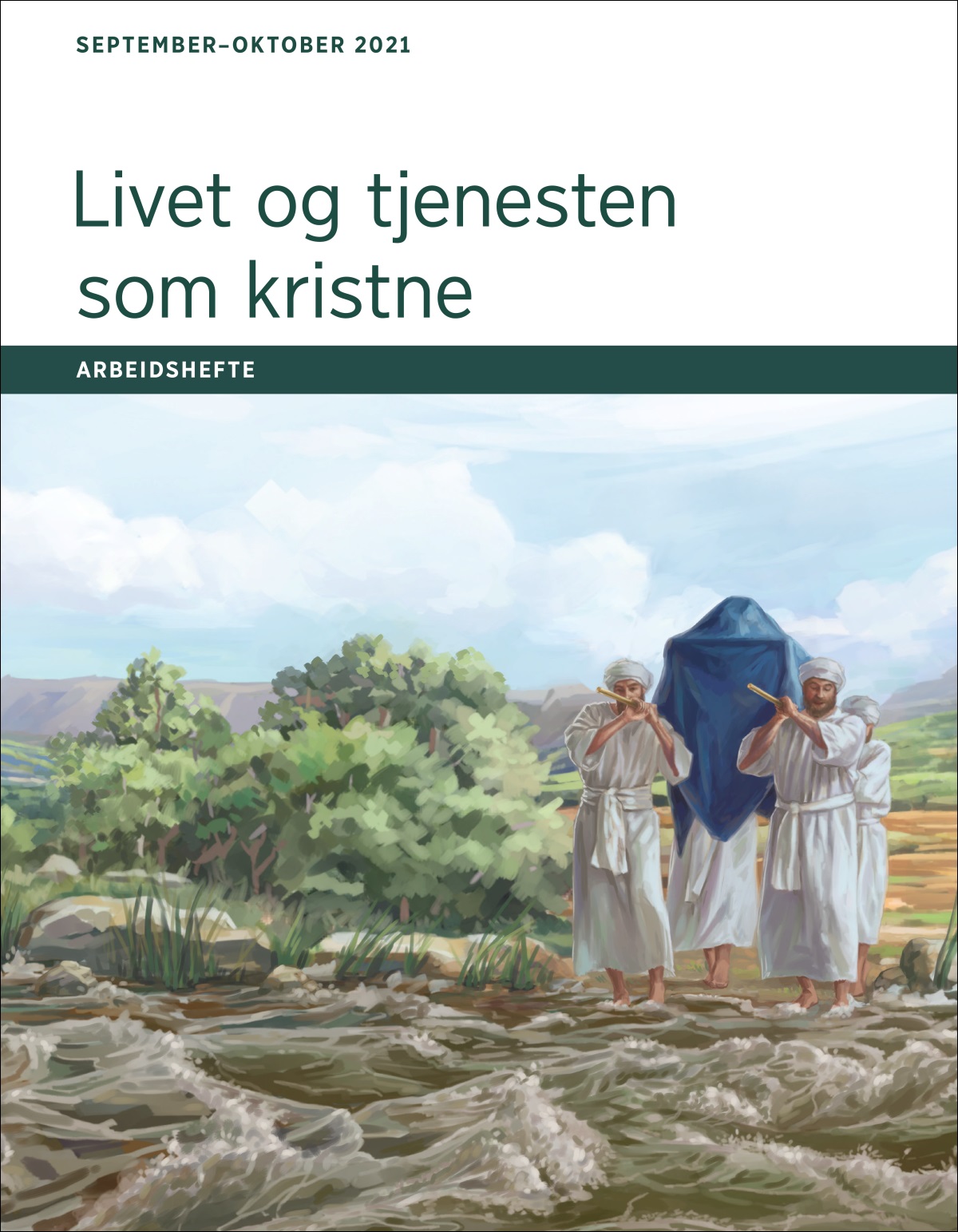Livet og tjenesten som kristne – arbeidshefte, september⁠–oktober 2021.