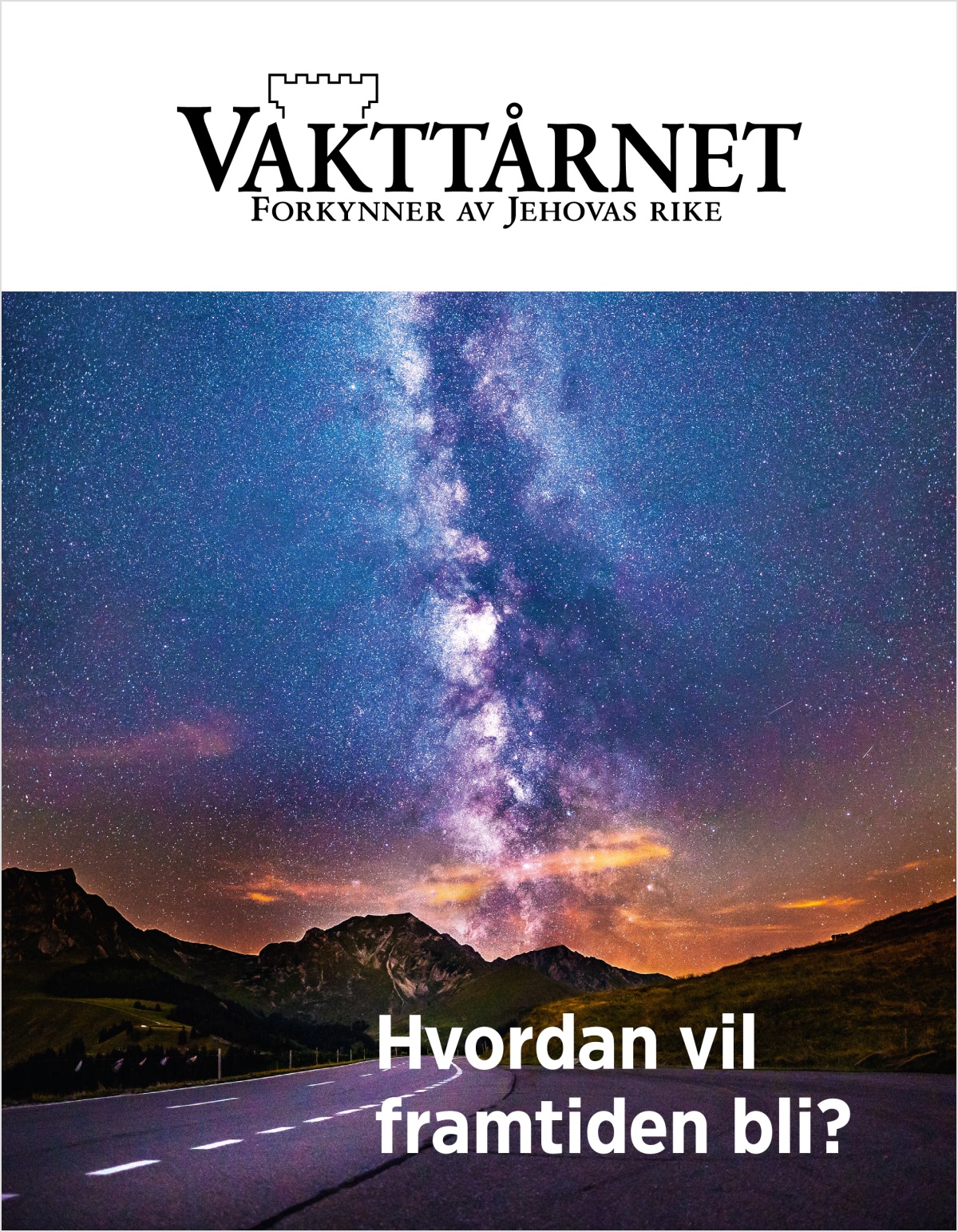 Bladet Vakttårnet, nr. 2 2018 | Hvordan vil framtiden bli?
