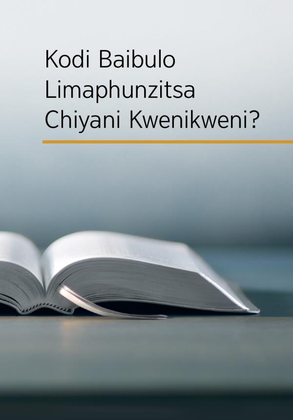 Baibulo lotsegula komanso mutu wa buku lakuti, “Kodi Baibulo Limaphunzitsa Chiyani Kwenikweni?”