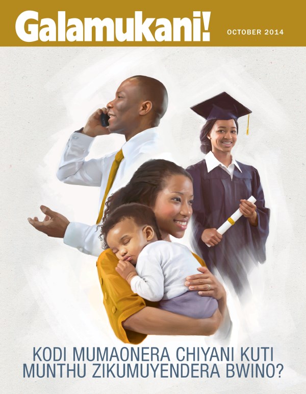 Chikuto cha Magazini ya Galamukani! October 2014 | Kodi Mumaonera Chiyani Kuti Munthu Zikumuyendera Bwino?