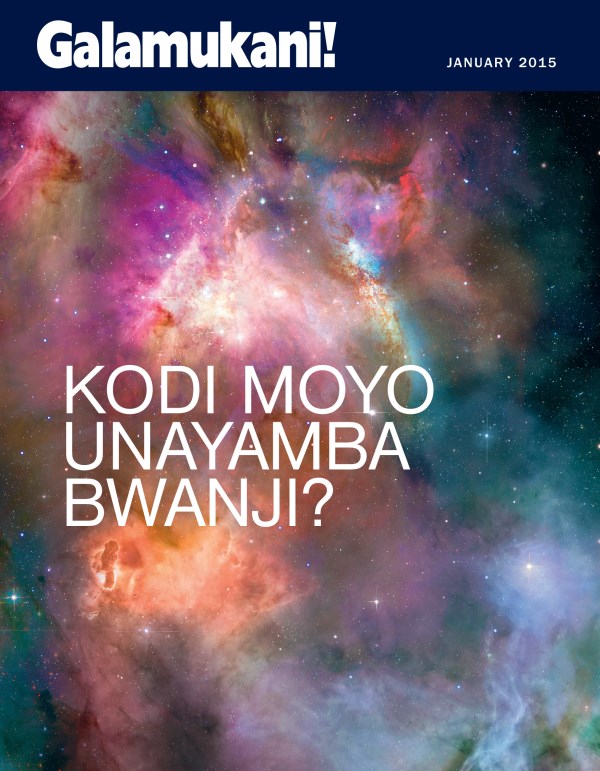 Chikuto cha magazini ya Galamukani! ya January 2015 | Kodi Moyo Unayamba Bwanji?