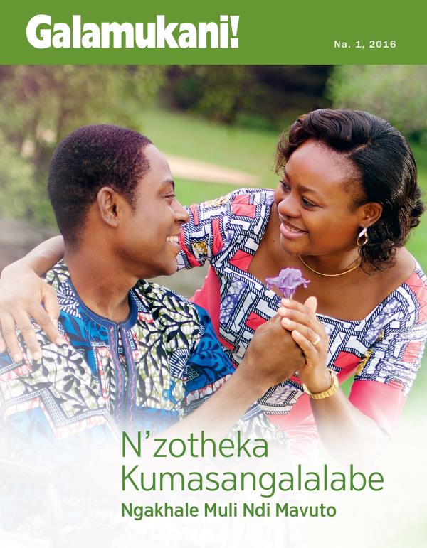 Magazini ya Galamukani, Na. 1 2016 | N’zotheka Kumasangalalabe Ngakhale Muli Ndi Mavuto