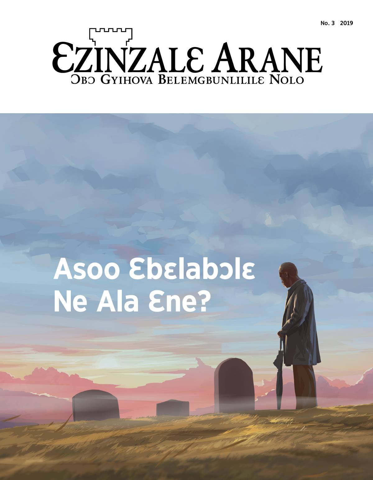 Ɛzinzalɛ Arane magazine, No. 3, 2019 | Asoo Ɛbɛlabɔlɛ Ne Ala Ɛne?