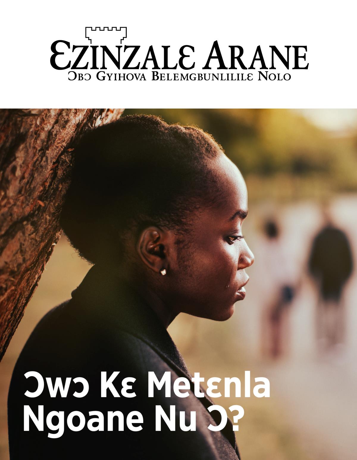 Ɛzinzalɛ Arane magazine, No. 2, 2019 | Ɔwɔ Kɛ Metɛnla Ngoane Nu Ɔ?
