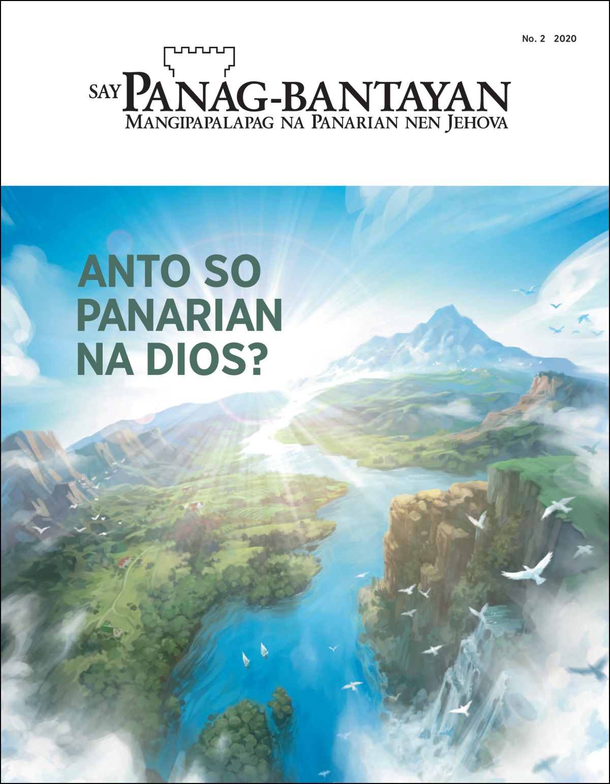 Say “Panag-bantayan” ya say title to et “Anto so Panarian na Dios?”