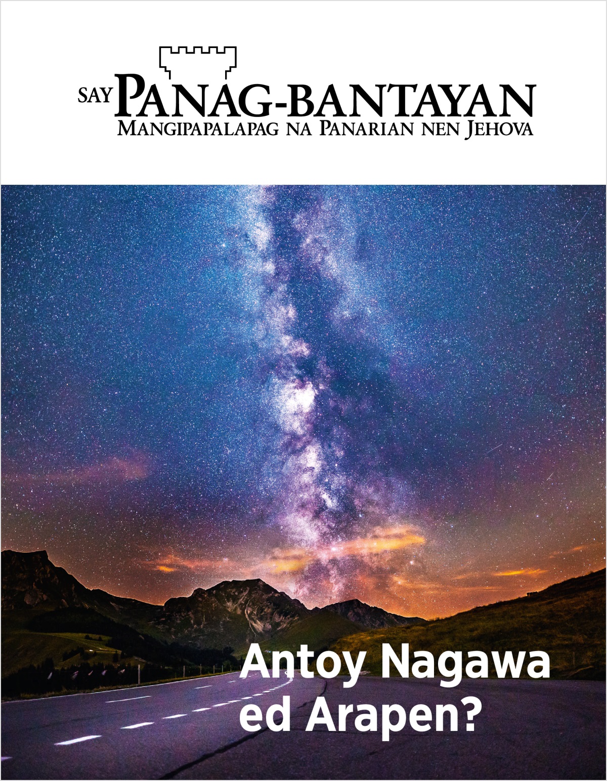 Magasin ya Say Panag-bantayan, No. 2, 2018 | Antoy Nagawa ed Arapen?