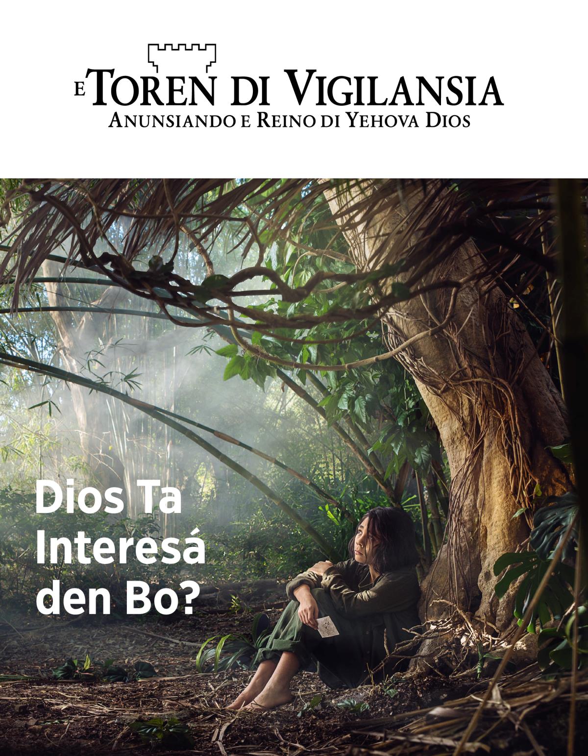 E Toren di Vigilansia, Num. 3, 2018 | Dios Ta Interesá den Bo?