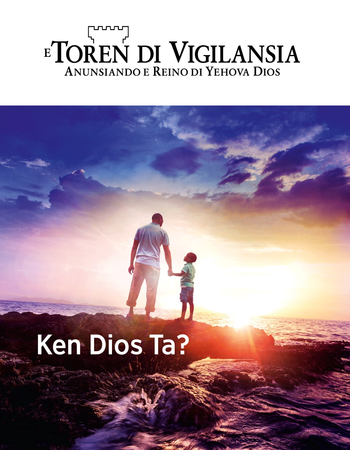 E Toren di Vigilansia, Num. 1, 2019 | Ken Dios Ta?