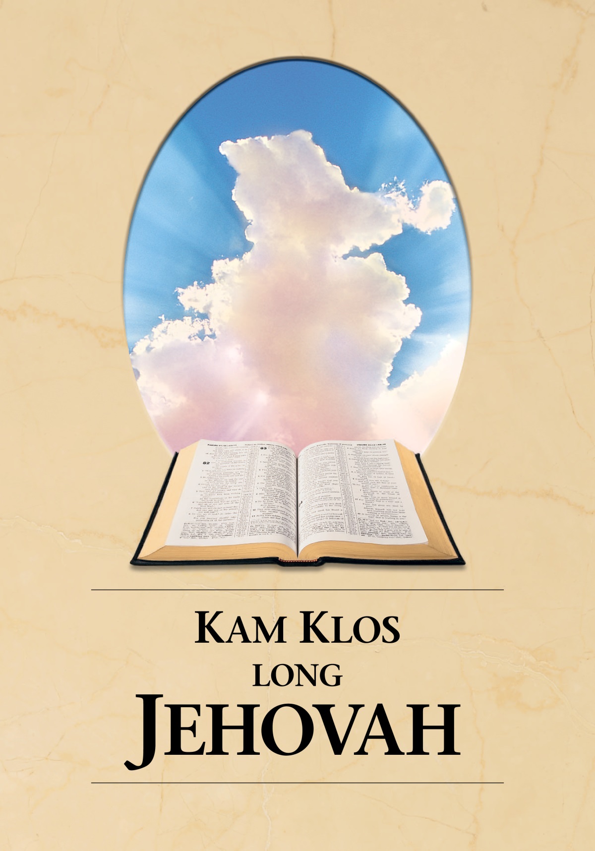 Datfala Buk “Kam Klos Long Jehovah.” Wanfala Bible hem open and sun hem shaen kam bihaen olketa cloud.
