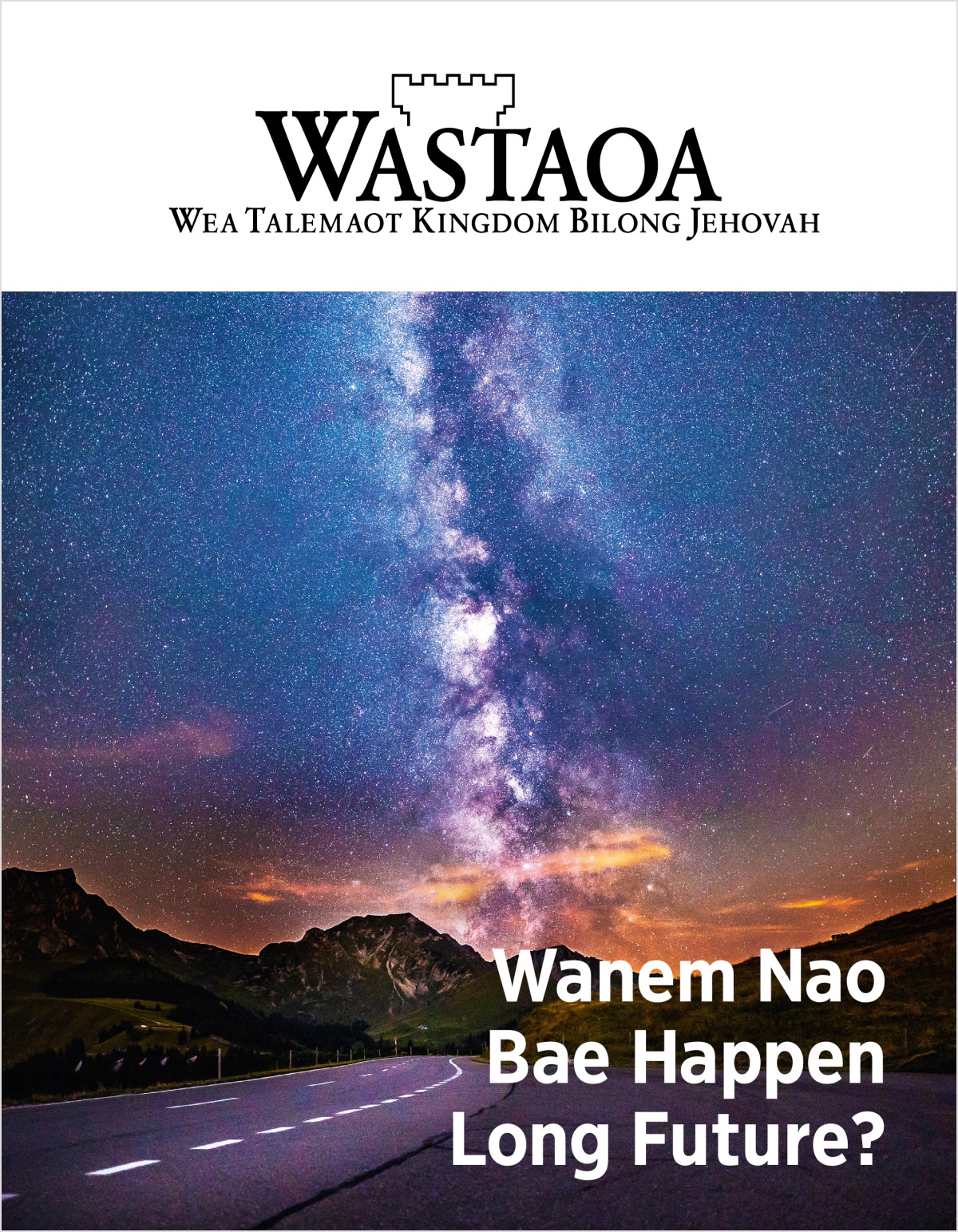 Wastaoa magasin, No. 2, 2018 | Wanem Nao Bae Happen Long Future?