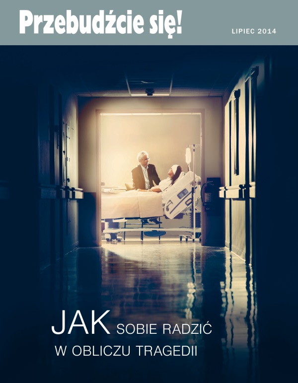 Strona tytułowa czasopisma Przebudźcie się!, lipiec 2014 | Jak sobie radzić w obliczu tragedii