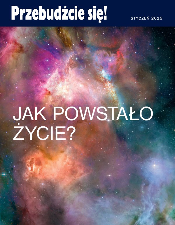 Strona tytułowa czasopisma Przebudźcie się!, styczeń 2015 | Jak powstało życie?