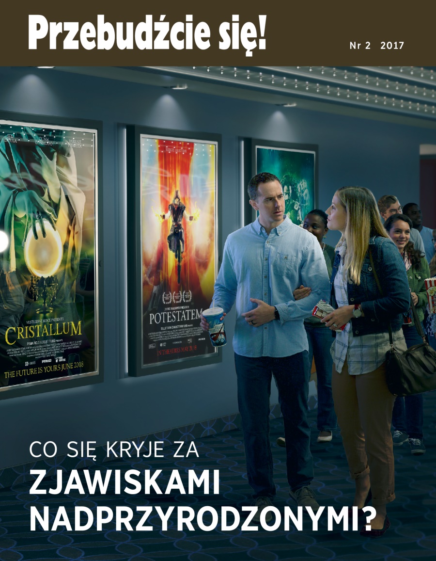 Czasopismo Przebudźcie się!, nr 2 2017 | Co się kryje za zjawiskami nadprzyrodzonymi?