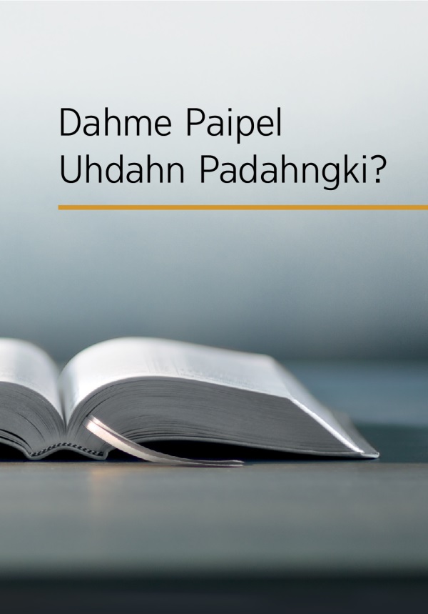 Paipel ieu papahkpeseng oh oaralap en pwuhko, “Dahme Paipel Uhdahn Padahngki?”