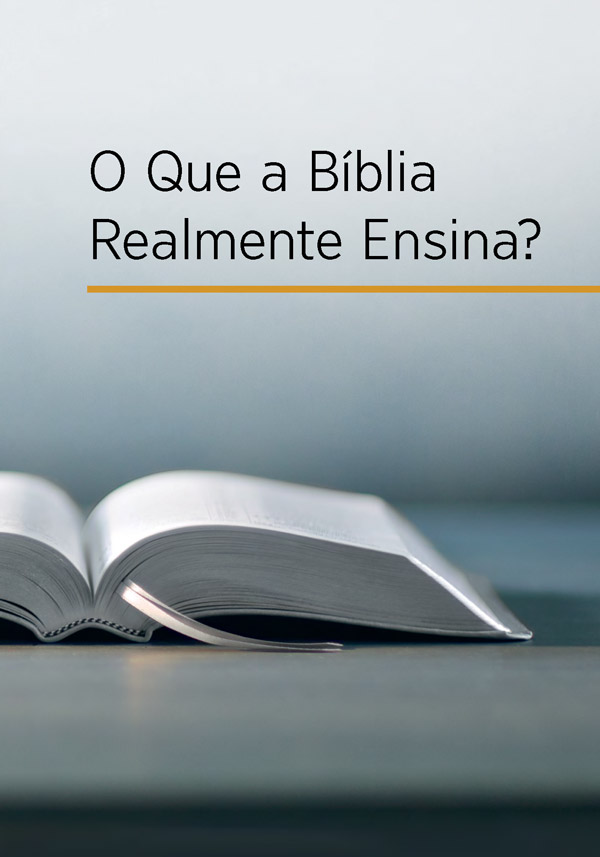 Uma Bíblia aberta e o título do livro, “O Que a Bíblia Realmente Ensina?”