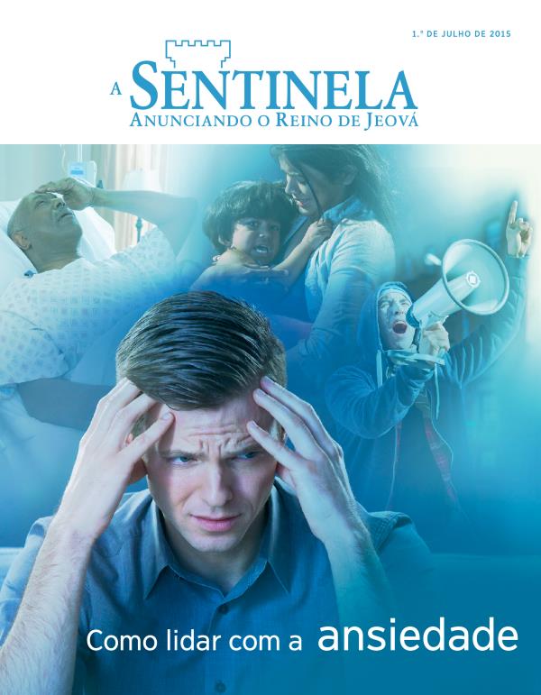 Capa de A Sentinela, julho de 2015 | Como lidar com a ansiedade
