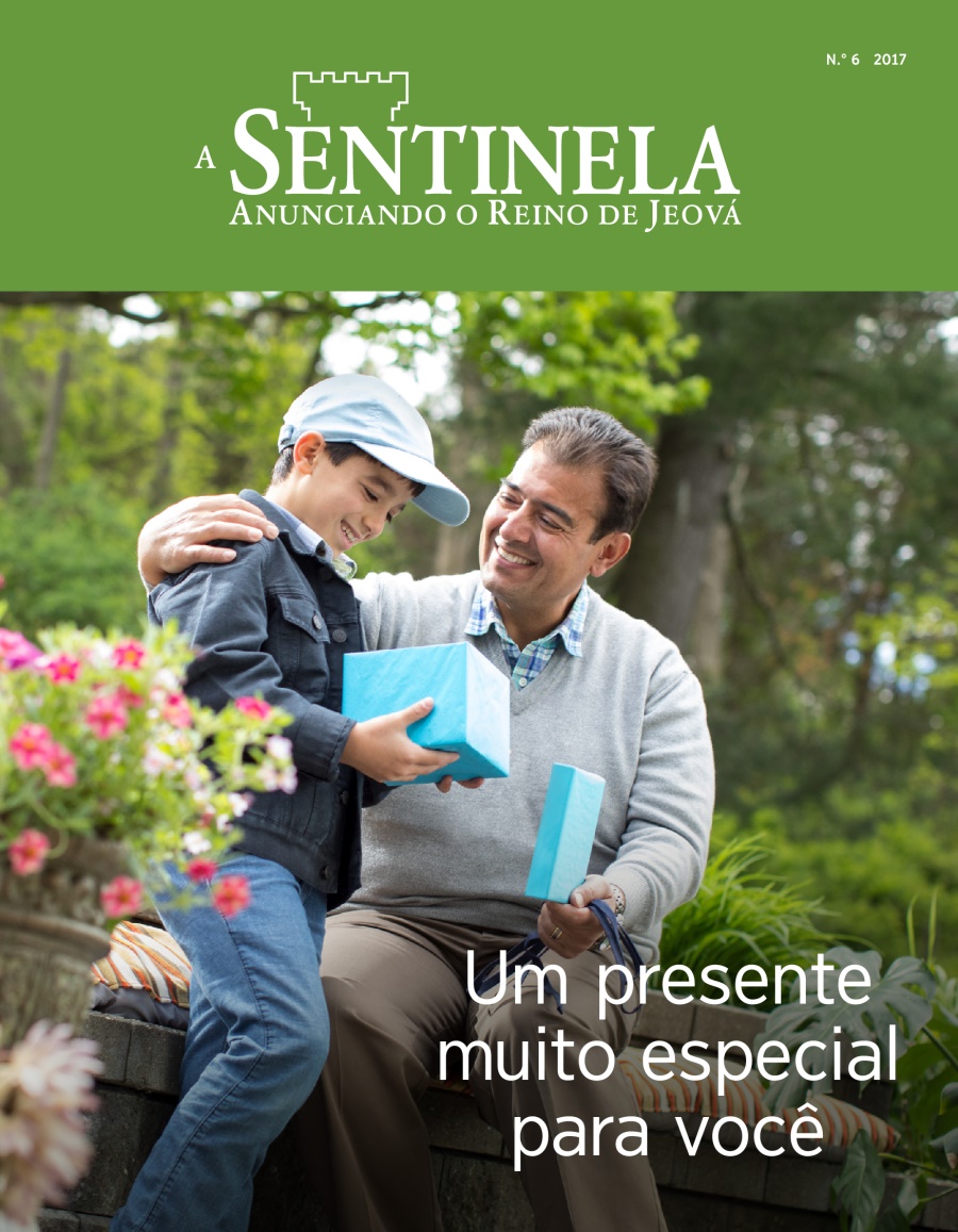 Revista A Sentinela, N.° 6 2017 | Um presente muito especial para você