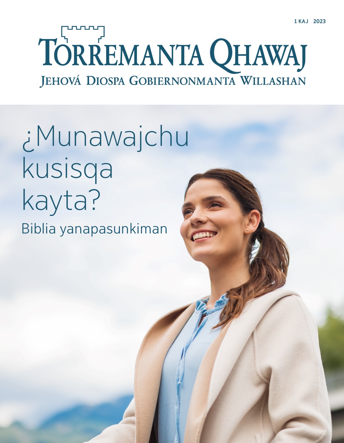 Torremanta Qhawaj, 1 kaj 2023 | ¿Munawajchu kusisqa kayta? Biblia yanapasunkiman.