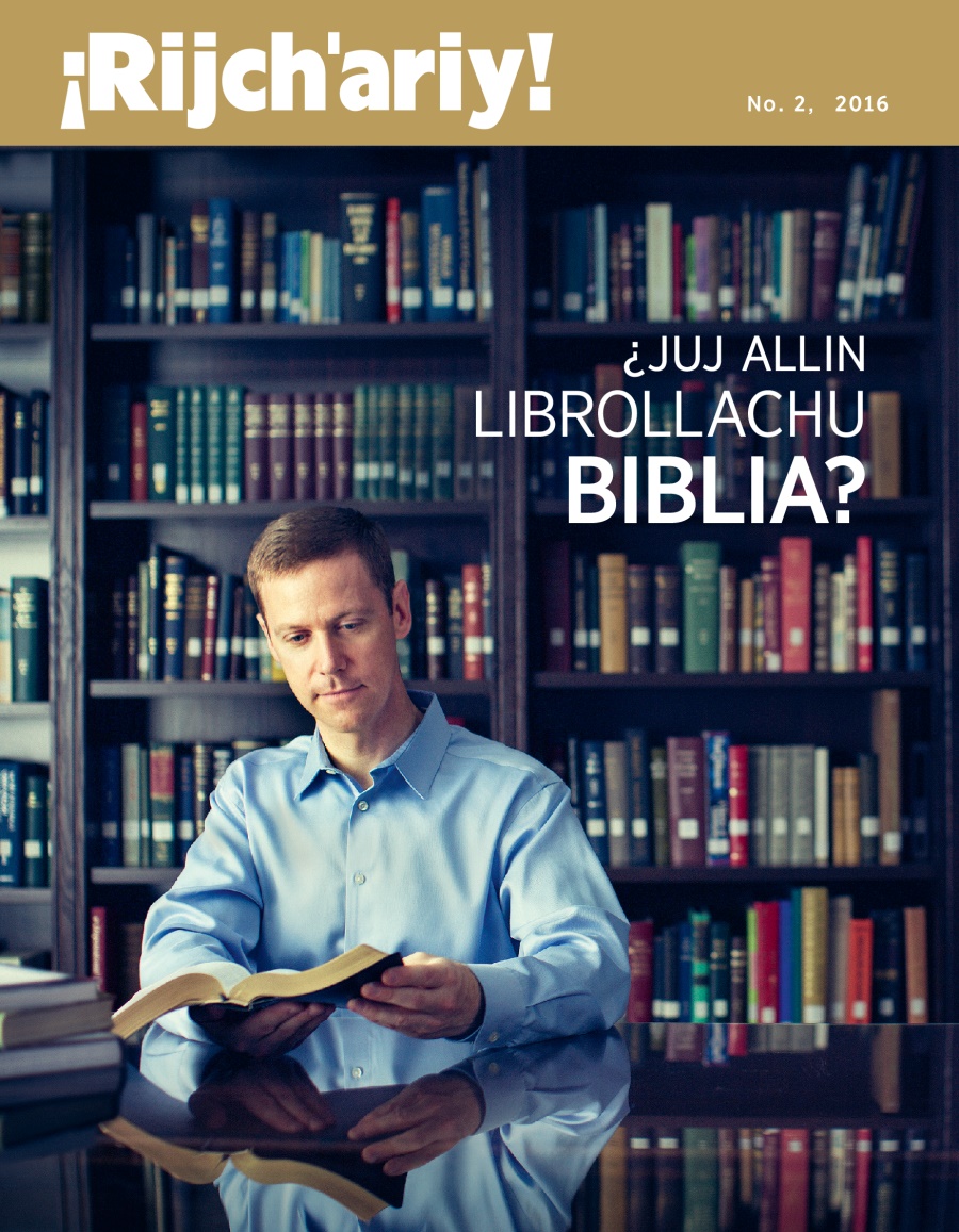 ¡Rijch’ariy! No. 2 2016 | ¿Juj allin librollachu Biblia?