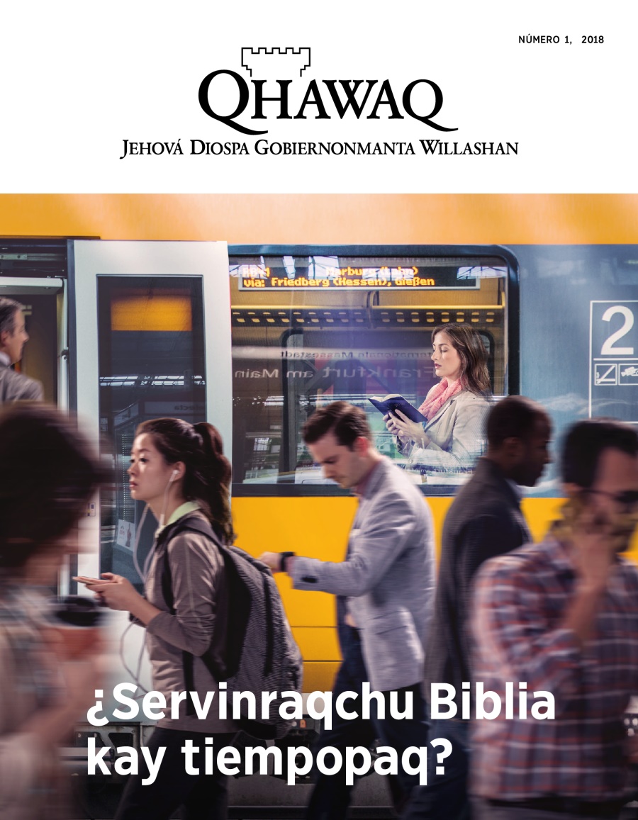 Qhawaq 2018, número 1 | ¿Servinraqchu Biblia kay tiempopaq?