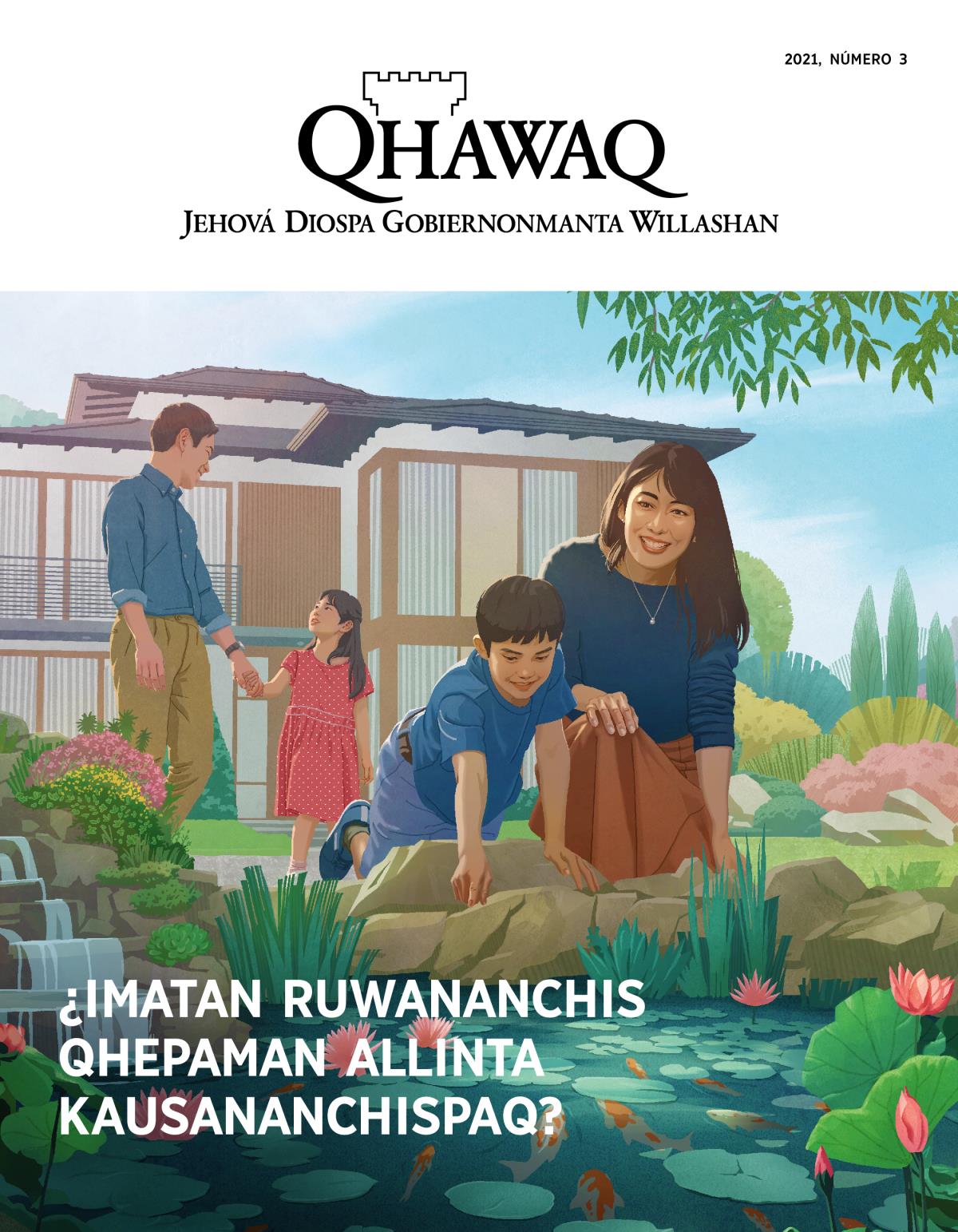 2021 watamanta Qhawaq revista, número 3 | ¿Imatan ruwananchis qhepaman allinta kausananchispaq?