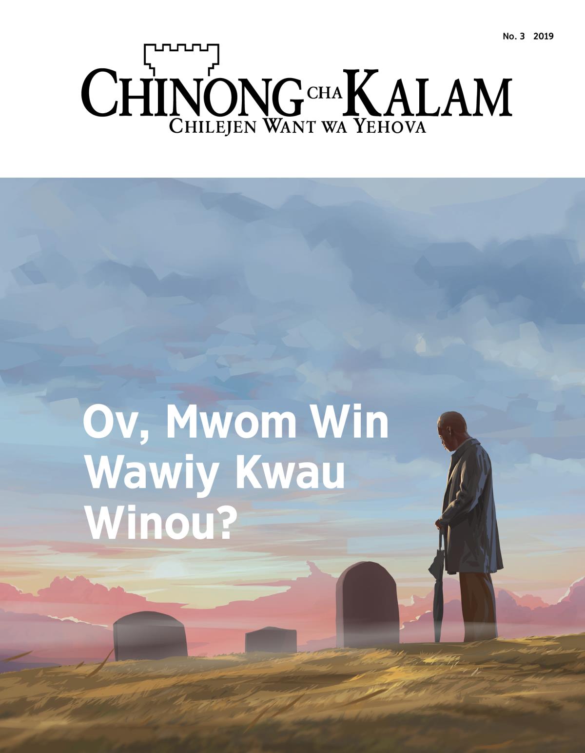 Gazet Chinong cha Kalam, No. 3, 2019 | Ov, Mwom Win Wawiy Kwau Winou?