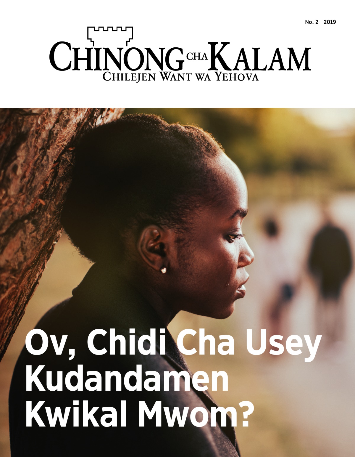 Gazet Chinong cha Kalam, No. 2, 2019 | Ov, Chidi Cha Usey Kudandamen Kwikal Mwom?