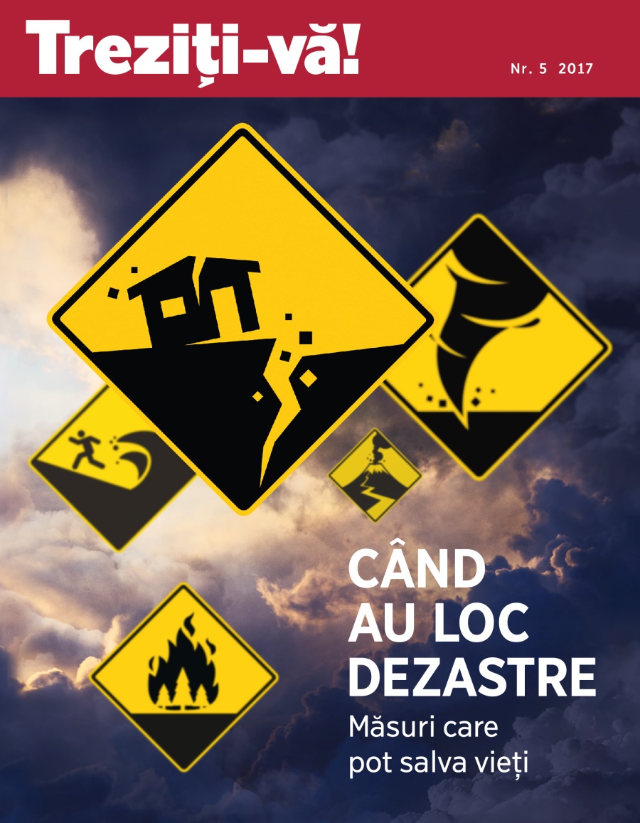Treziți-vă! Nr. 5 2017 | Când au loc dezastre – Măsuri care pot salva vieți