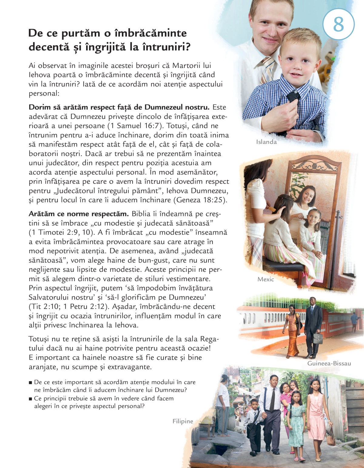 Lecția 8 din broșura Cine îndeplinește în prezent voința lui Iehova?