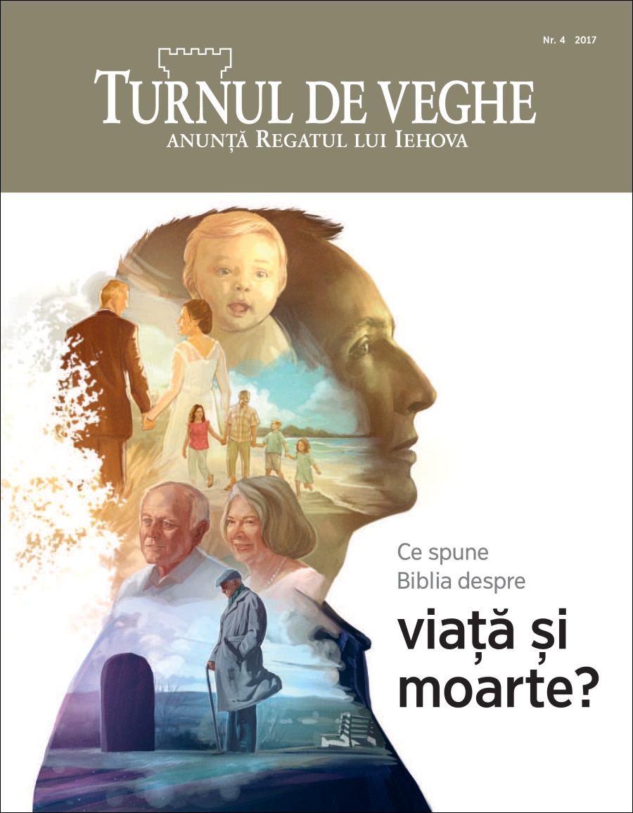 Turnul de veghe nr. 4 2017 | Ce spune Biblia despre viață și moarte?