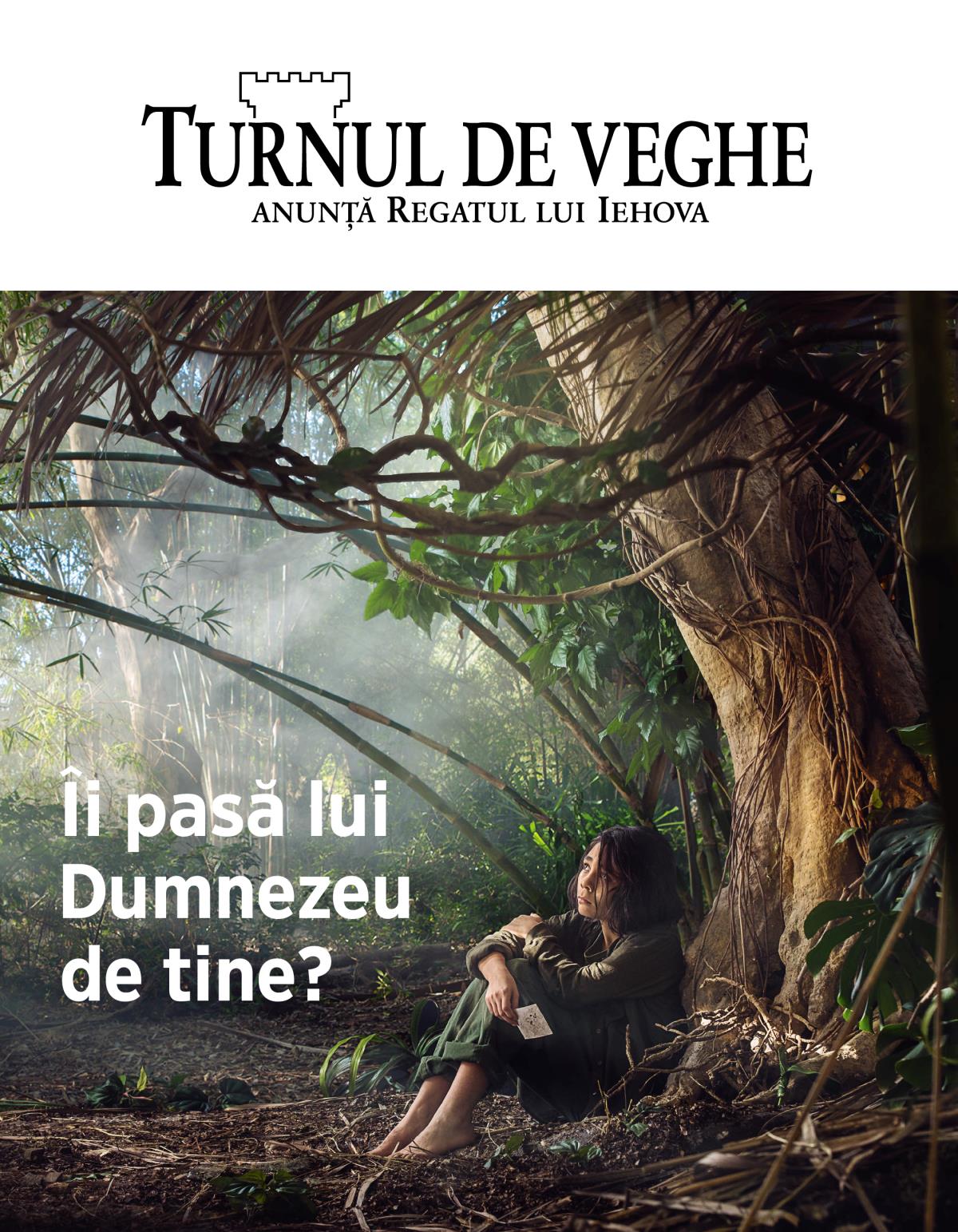 Revista Turnul de veghe nr. 32 018 | Îi pasă lui Dumnezeu de tine?