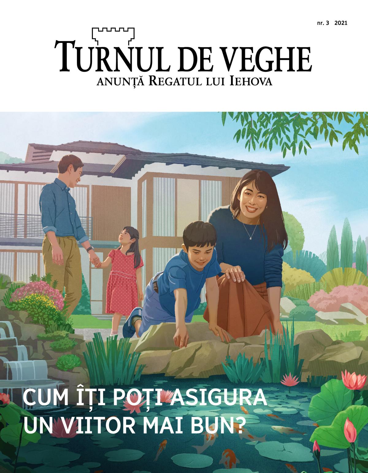 Revista Turnul de veghe, nr. 3 2021 | Cum îți poți asigura un viitor mai bun?