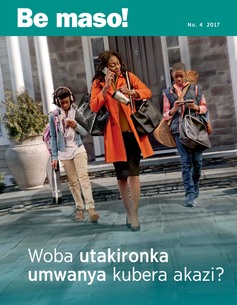 Be maso! No. 4 2017 | Woba utakironka umwanya kubera akazi?