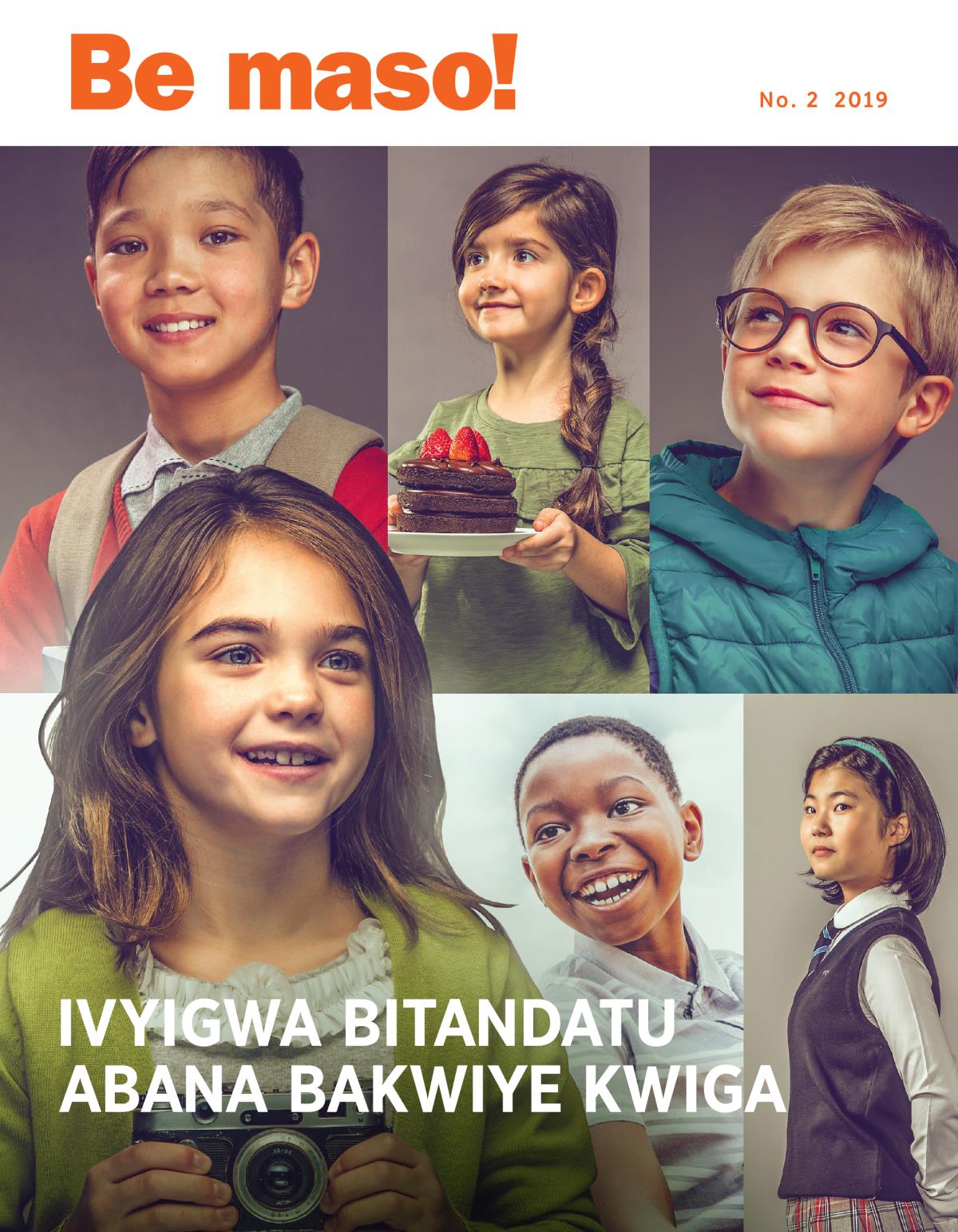 Be maso! No. 2 2019 | Ivyigwa bitandatu abana bakwiye kwiga