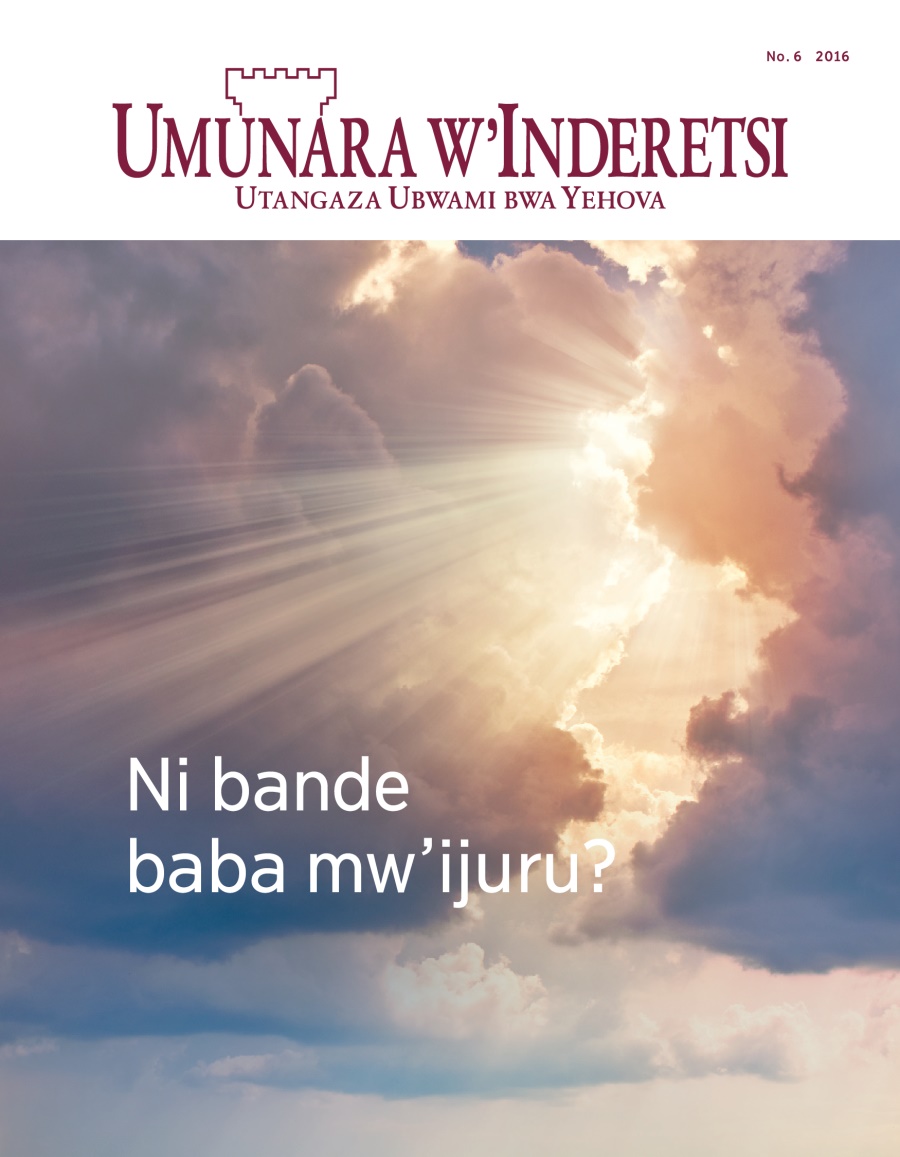 Ikinyamakuru Umunara w’Inderetsi, No. 6 2016 | Ni bande baba mw’ijuru?