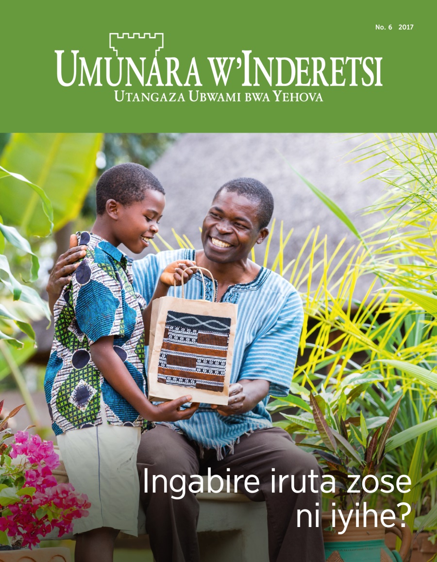 Ikinyamakuru Umunara w’Inderetsi, No. 6, 2017 | Ingabire iruta zose ni iyihe?
