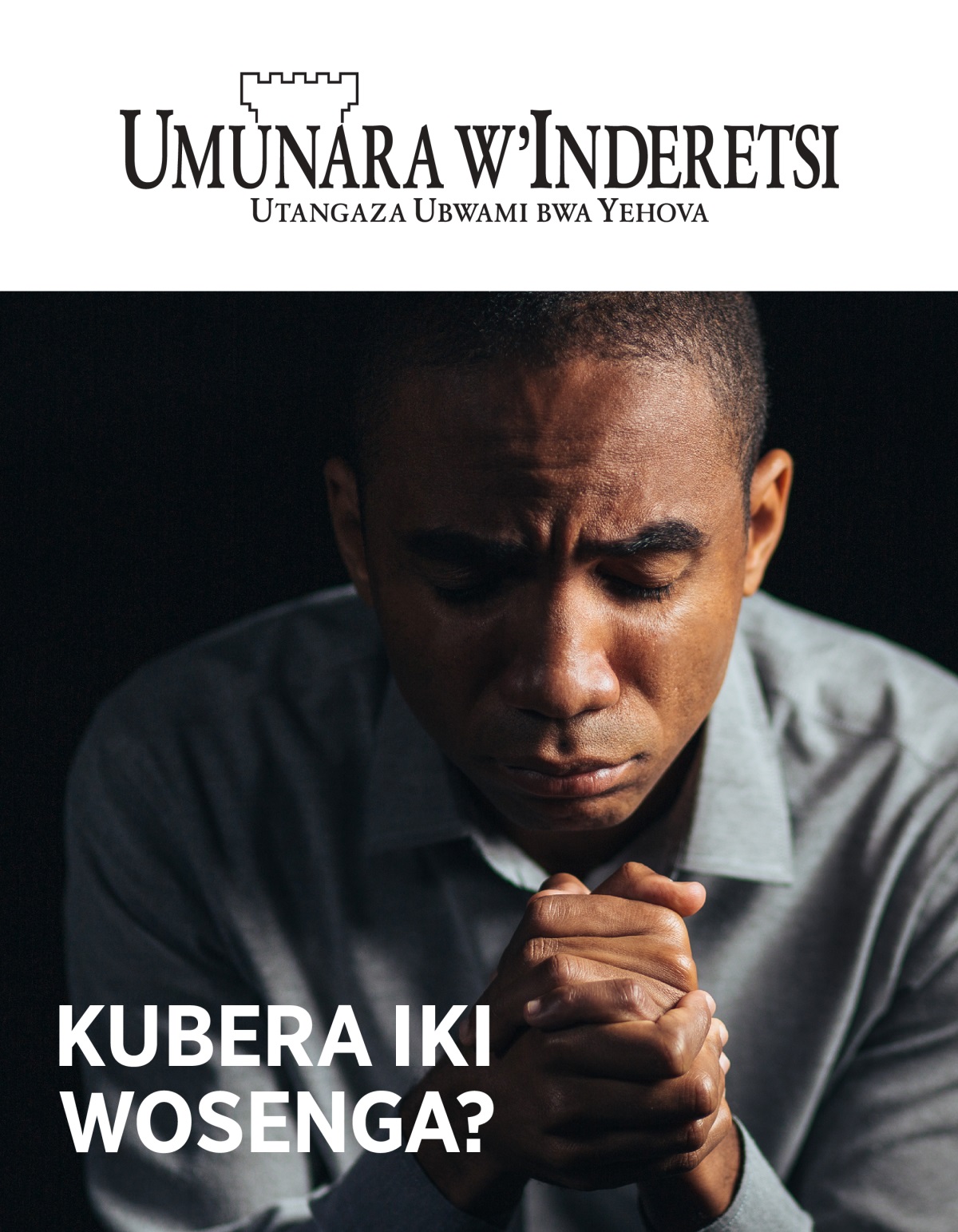 Ikinyamakuru Umunara w’Inderetsi, No. 1, 2021 | Kubera iki wosenga?