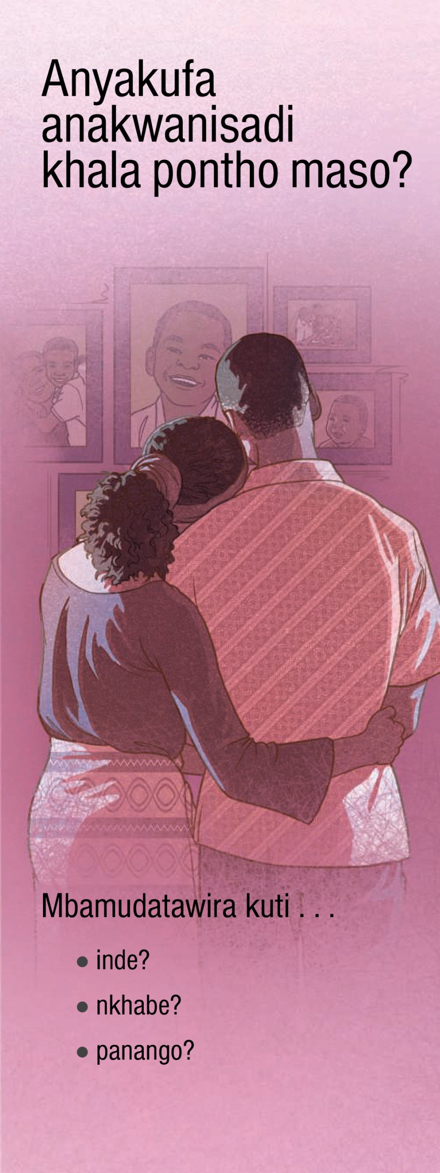 Anyakufa Anakwanisadi Kukhala Pontho Maso?